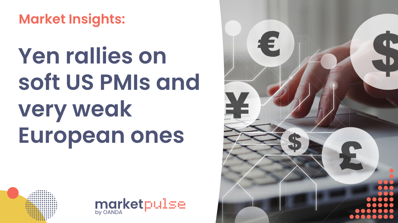 Podcast – Yen rallies on soft US PMIs, Foot Locker cuts guidance again, EIA report highlights a tight market