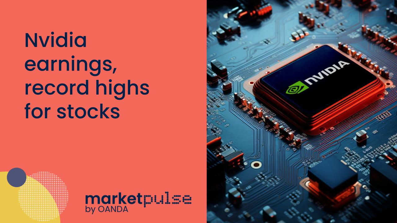 Market Insights Podcast – Nvidia earnings, record highs for stocks